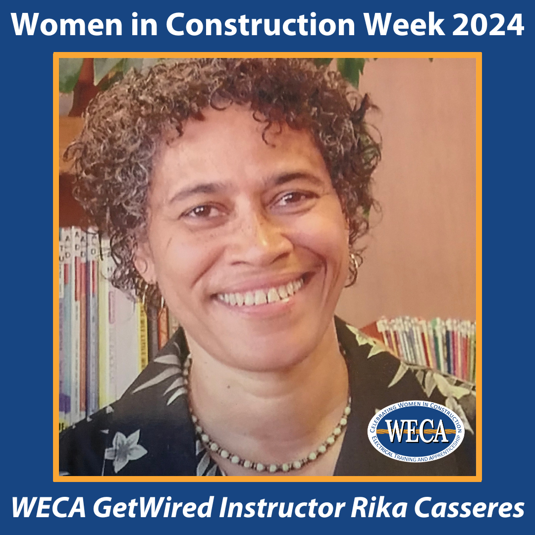 WECA GetWired Instructor Rika Casseres WECA GetWired Instructor Rika Casseres