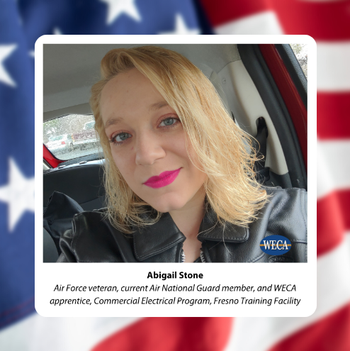 Abigail Stone, Veteran and WECA Commercial Electrical Apprentice in Fresno
